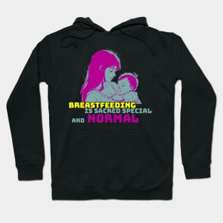 baby breastfeeding mom respect sacred and special design Hoodie